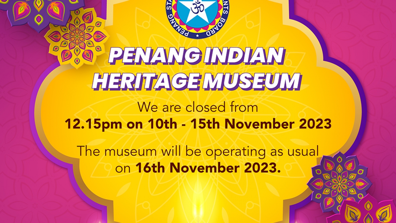 Deepavali Museum Closure