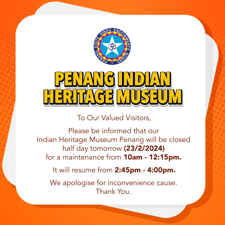 Penang-Indian-Heritage-February-Closure