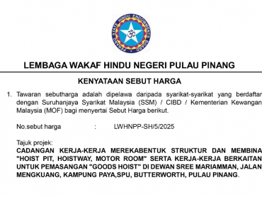 Hebahan Kenyataan Sebut Harga Kerja Sivil Untuk Goods Hoist di Dewan Mariamman