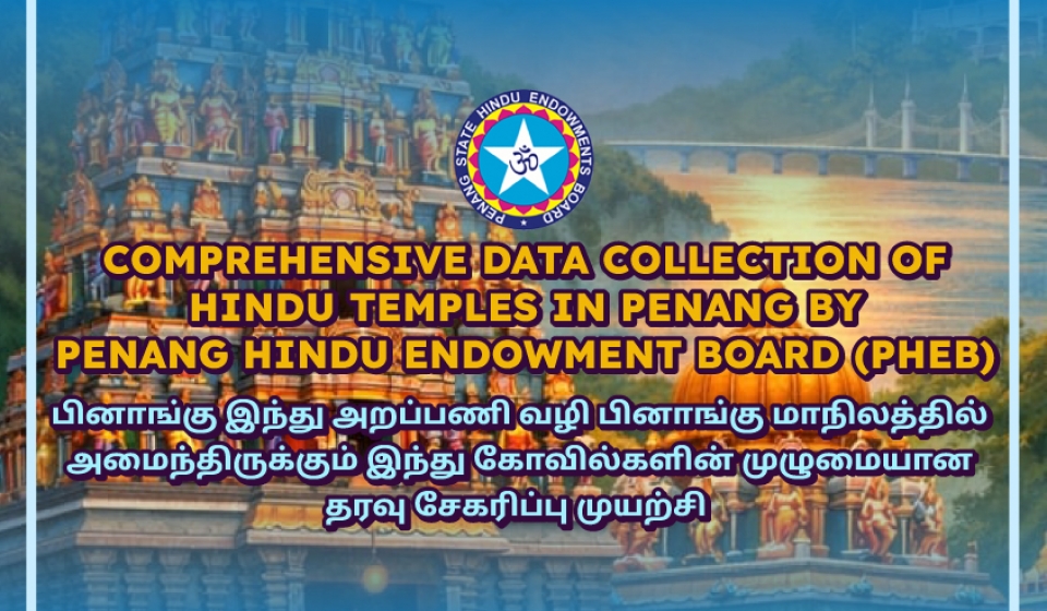 Comprehensive Data Collection of Hindu Temples in Penang by Penang Hindu Endowment Board (PHEB)